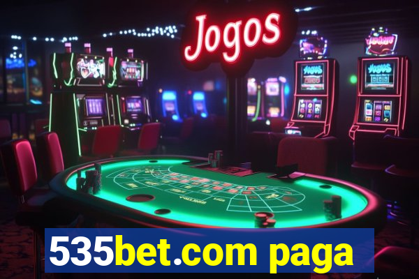 535bet.com paga